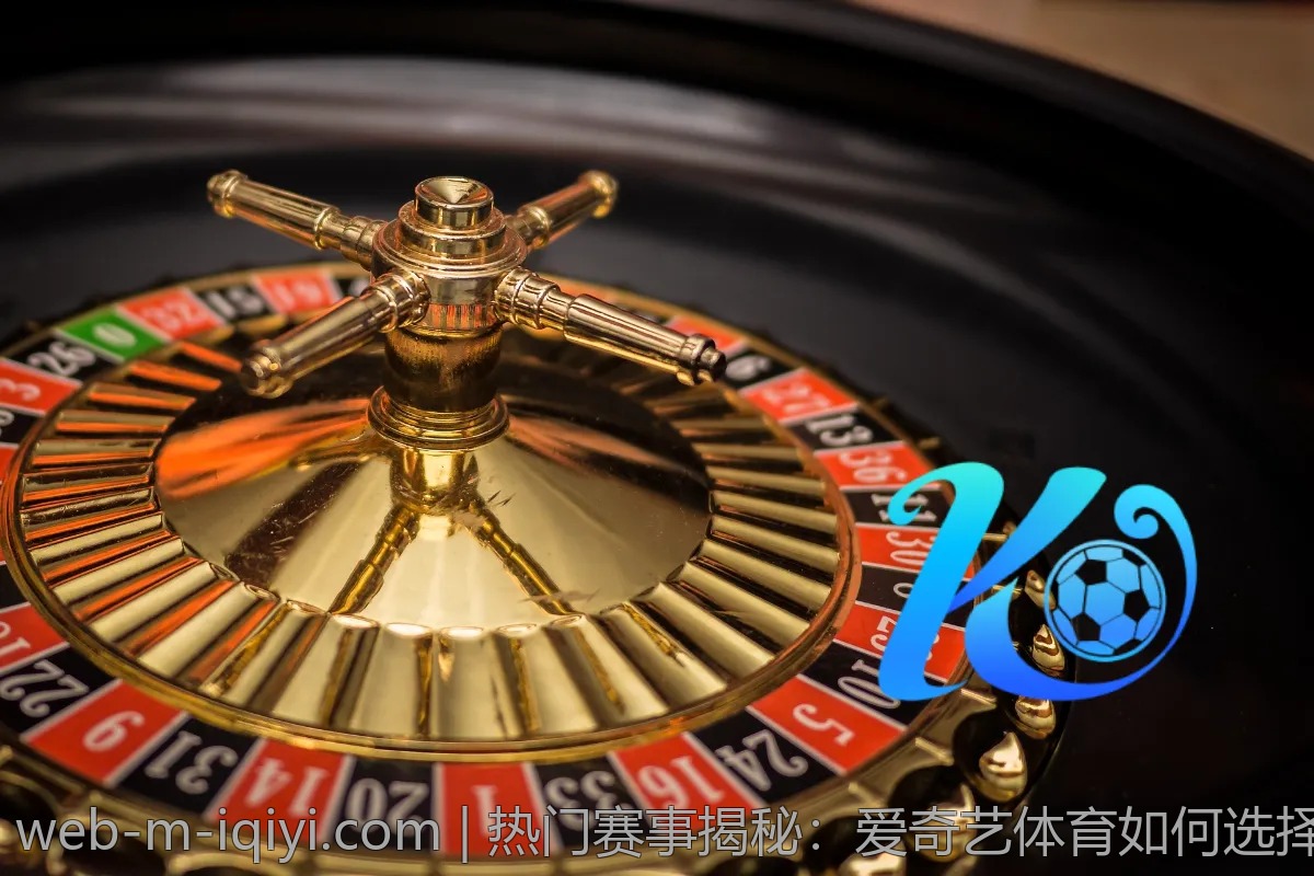 热门赛事揭秘：爱奇艺体育如何选择转播内容